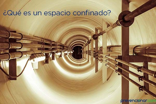 ¿Qué es un espacio confinado?