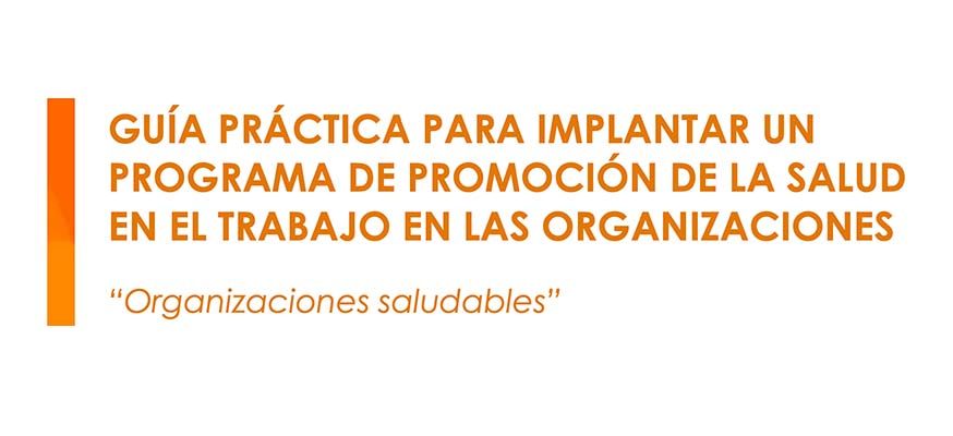 Guía de promoción de la salud en las organizaciones
