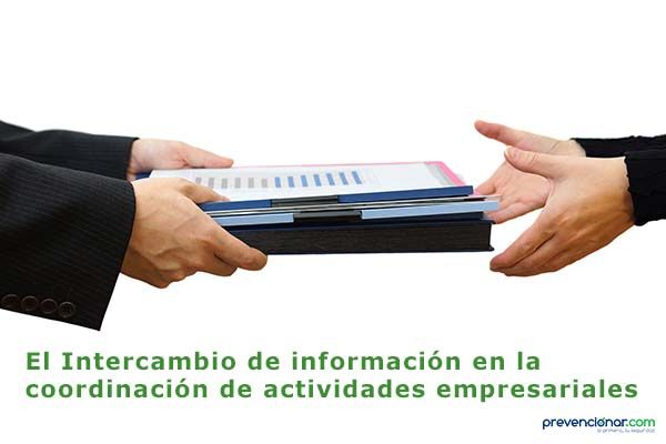 El Intercambio de información en la coordinación de actividades empresariales
