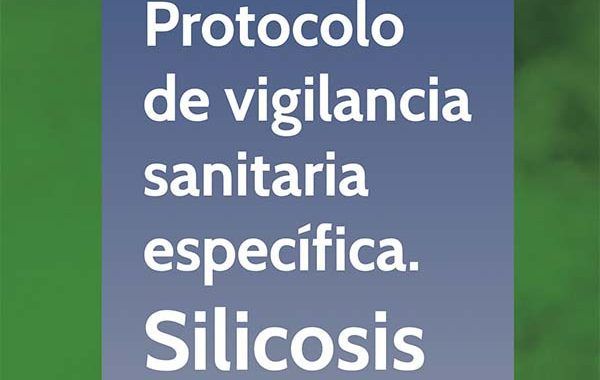 Protocolo de vigilancia sanitaria específica: silicosis