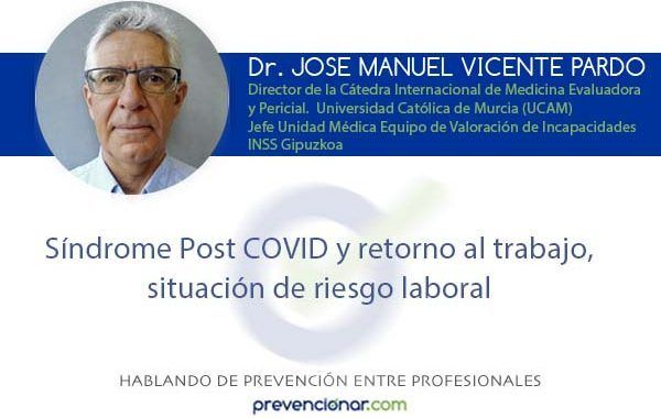 Síndrome Post COVID y retorno al trabajo, situación de riesgo laboral