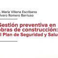 Gestión preventiva en obras de construcción: el Plan de Seguridad y Salud