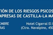 Jornada: La gestión de los riesgos psicosociales en empresas de Castilla-La Mancha