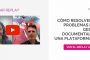 Webinar Replay: Cómo resolver los problemas de la Gestión Documental con una Plataforma CAE