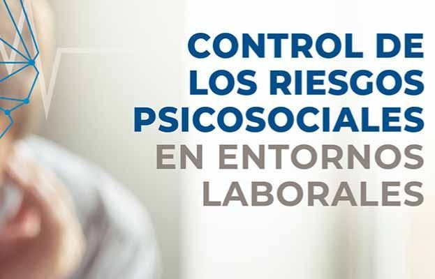 Guía GRATUITA sobre el control de los riesgos psicosociales en entornos laborales