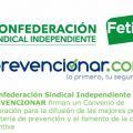 La Confederación Sindical Independiente Fetico y PREVENCIONAR firman un Convenio de Colaboración
