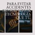 Para evitar accidentes, no hay mejor tecnología que tú