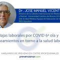 Bajas laborales por COVID 6ª ola y planteamientos en torno a la salud laboral
