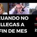 Cuando no llegas a fin de mes