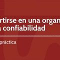 Guía práctica para convertirse en una organización de alta confiabilidad