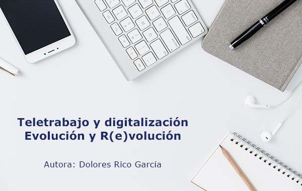 Teletrabajo y digitalización. Evolución y R(e)volución