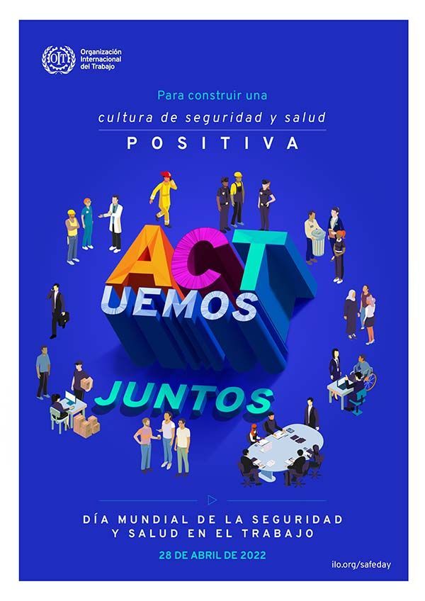 Día Mundial de la Seguridad y Salud en el Trabajo 2022