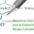Directrices básicas para la Evaluación de Riesgos Laborales
