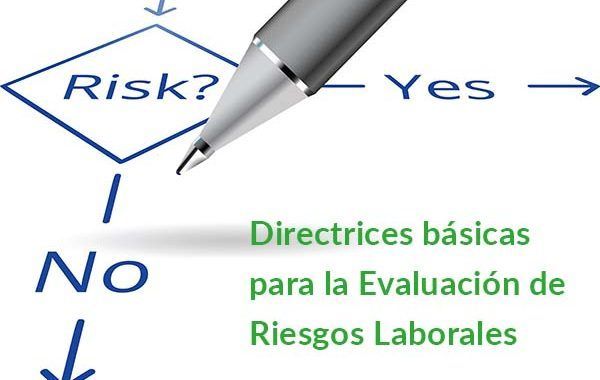 Directrices básicas para la Evaluación de Riesgos Laborales