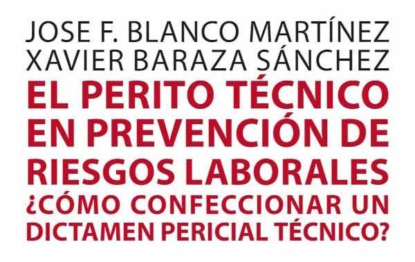 El perito técnico en prevención de riesgos laborales