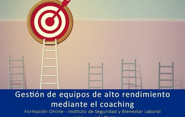 Cómo lograr equipos de alto rendimiento con las técnicas y herramientas del coaching #CursoOnline