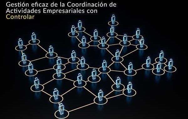 Gestión eficaz de la Coordinación de Actividades Empresariales con Controlar