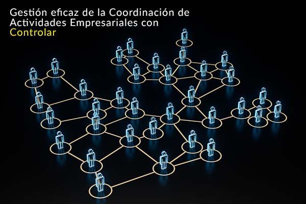 Gestión eficaz de la Coordinación de Actividades Empresariales con Controlar