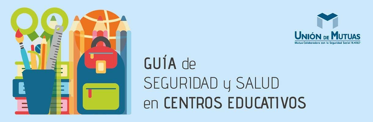 Guía de Seguridad y Salud en los centros educativos