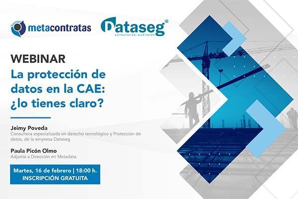 La protección de datos en la CAE: ¿realmente lo tienes claro? webinar la protección de datos en la CAE