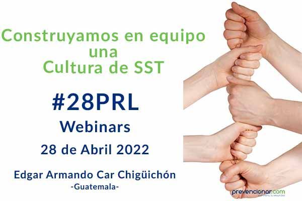 Construyamos en equipo una cultura de SST #28PRL #Webinars