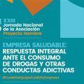 Empresa saludable: respuesta integral ante el consumo de drogas y otras conductas adictivas