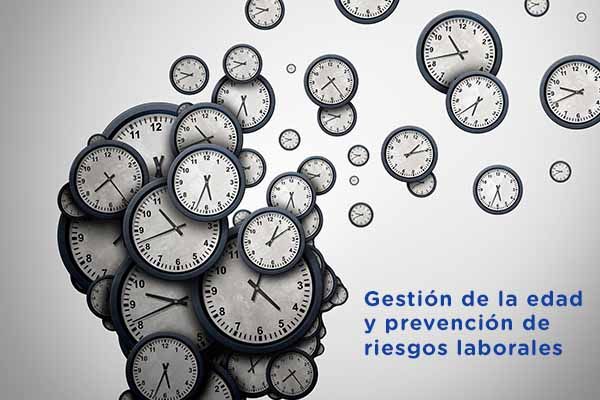 Gestión de la edad y prevención de riesgos laborales