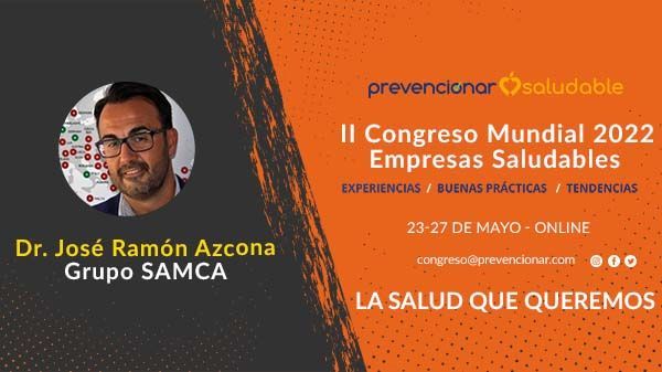 Hoy hablamos con……José Ramón Azcona Castellot sobre Empresas Saludables