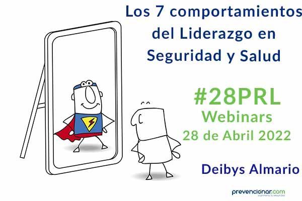 Los 7 comportamientos del Liderazgo en  Seguridad y Salud #28PRL #Webinars