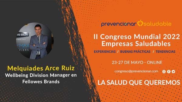 Melquiades Arce Ruiz participará en el II Congreso Mundial de Empresas Saludables