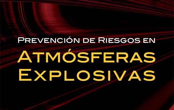 Prevención de Riesgos Laborales en Atmósferas Explosivas