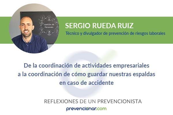 De la coordinación de actividades empresariales a la coordinación de cómo guardar nuestras espaldas en caso de accidente