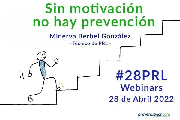 Sin motivación NO hay Prevención #28PRL #Webinars