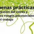 Buenas prácticas en gestión del estrés y de los riesgos psicosociales