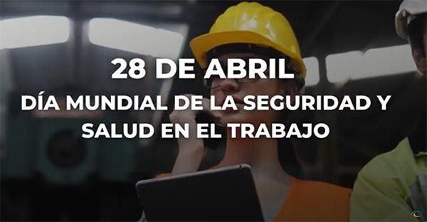Día Mundial de la Seguridad y Salud en el Trabajo