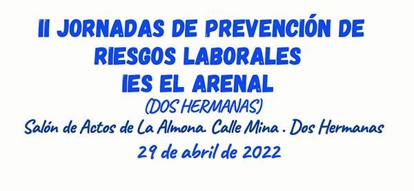 II Jornadas de Prevención de Riesgos Laborales. IES El Arenal
