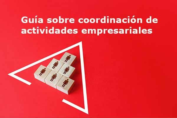Guía sobre coordinación de actividades empresariales