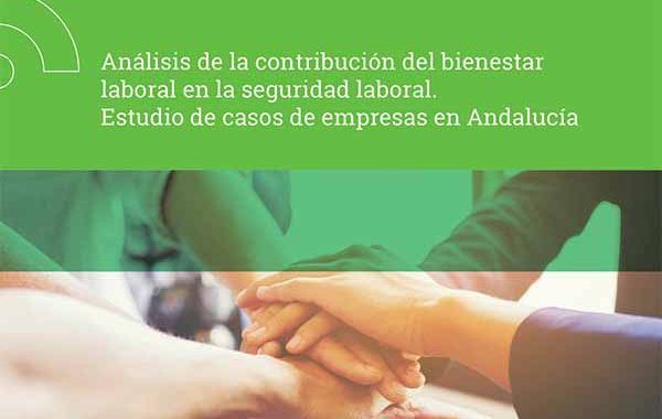 Análisis de la contribución del bienestar laboral en la seguridad laboral