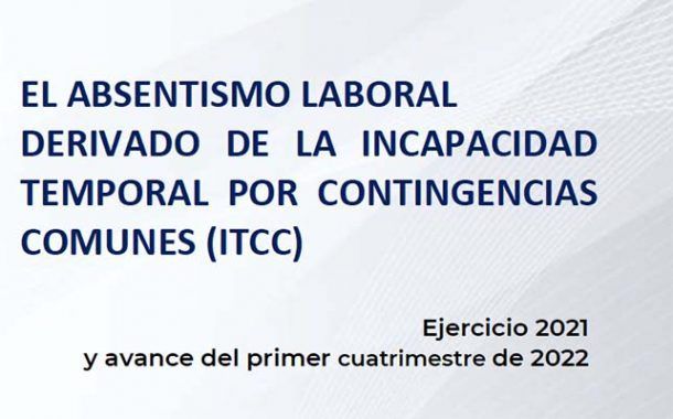 El Absentismo Laboral derivado de la Incapacidad Temporal por Contingencias Comunes (ITCC)