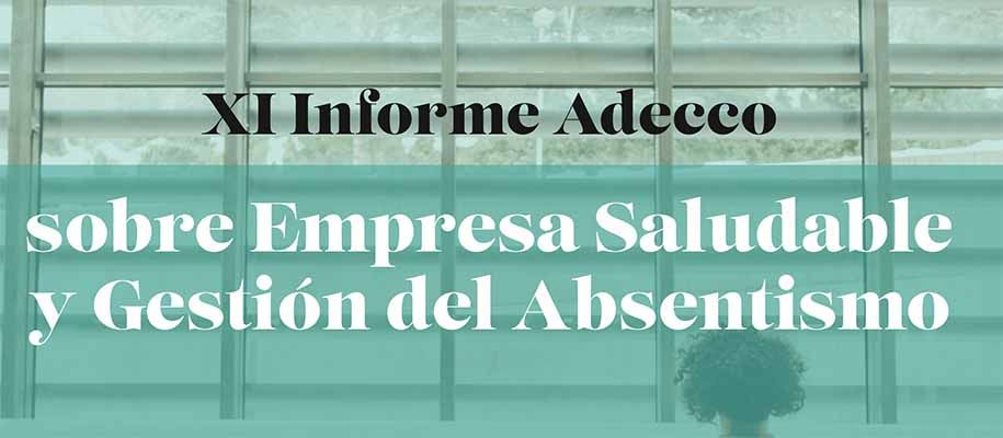 XI Informe sobre empresa saludable y gestión del absentismo