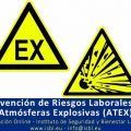 Prevención de Riesgos Laborales en Atmósferas Explosivas (ATEX)