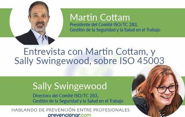 Entrevista con Martin Cottam, y Sally Swingewood, sobre ISO 45003