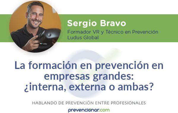 La formación en prevención en empresas grandes: ¿interna, externa o ambas?