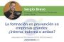 La formación en prevención en empresas grandes: ¿interna, externa o ambas?