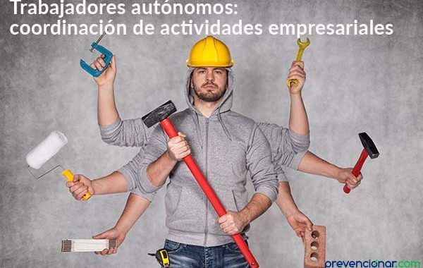 Trabajadores autónomos: coordinación de actividades empresariales