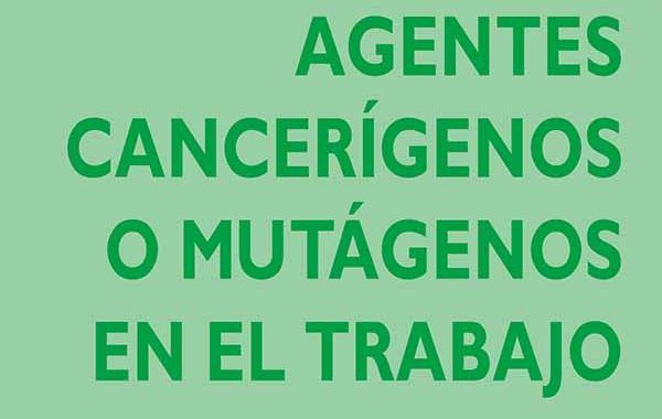 Actualizada la Guía Técnica de agentes cancerígenos