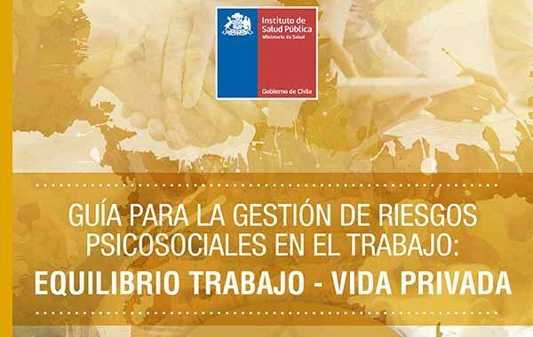 Guía para la gestión de riesgos psicosociales en el trabajo: equilibrio trabajo - vida privada