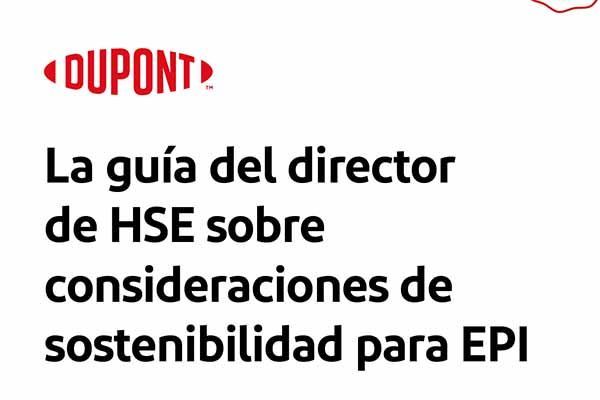 DuPont publica una nueva guía sobre la sostenibilidad de os EPIS
