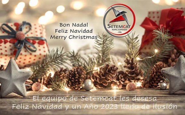 El equipo de Setemcat les desesa  Feliz Navidad y un Año 2023 lleno de ilusión