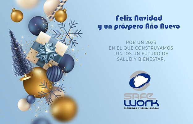 SAFE WORK: En el 2023 seguiremos juntos construyendo un futuro sostenible de salud, seguridad y bienestar